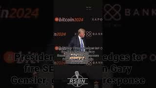 Trump pledges to fire SEC Chairman Gary Gensler HUGE response from crowd at Bitcoin Conference