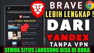 PENGGANTI YANDEX Lebih Lengkap‼️ Cara Buka SITUS BRAVE SEARCH Yang Diblokir Di Google Chrome