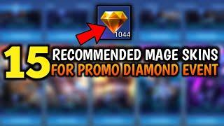 TOP 15 BEST MAGE SKINS TO BUY FROM PROMO DIAMOND EVENT IN MOBILE LEGENDS •• MLBB