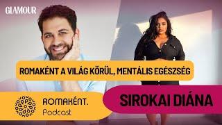 Romaként a világ körül mentális egészség  ROMAKÉNT. Podcast  Sirokai Diána