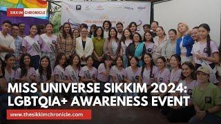 Miss Universe Sikkim 2024 LGBTQIA+ Awareness Event