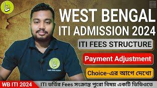 WB ITI Fees Structure for Govt.PPP Govt.Pvt.  ভর্তির পর Payment Adjustment কিভাবে?  Avishek Das