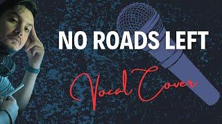 Doğukan Akkoç - No Roads Left Linkin Park Vocal Cover