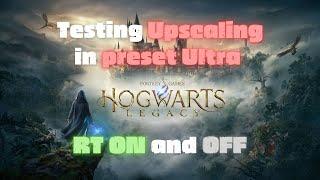 RTX 3070 + I5 13500 Compare Upscaling on Ultra RT On and Off in Hogwarts Legacy