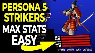 How To Max Persona Stats QUICK & EASY - Max 99 All Stats Guide  Persona 5 Strikers