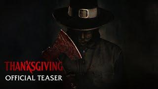 THANKSGIVING - Official Teaser Trailer HD