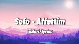 Sefo - Affettim sözlerilyrics