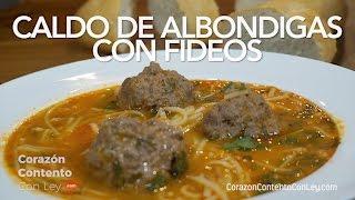 Sopa de Fideo con Albondigas  CANTIDADES EN LA CAJITA DE INFORMACIÓN