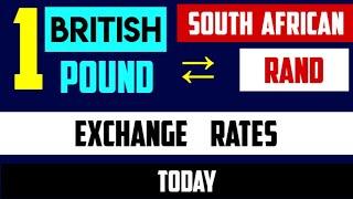 British Bounds to South African Rand Foreign Currency Exchange Rates Today Forex 19 July 2024