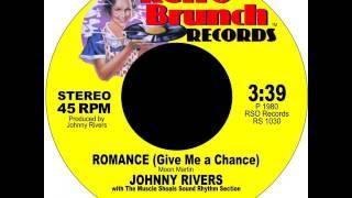 Johnny Rivers - Romance Give Me a Chance 1980