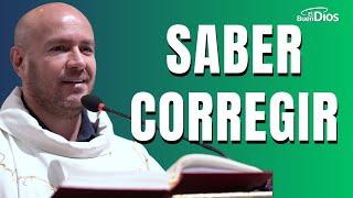 Saber corregir - El Buen Dios jesús ##jesus #ElBuenDios #padrefreddybustamante #Deus #evangelho