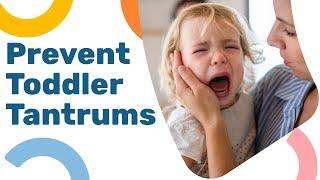 10 Tips To Stop Tantrums Before They Start