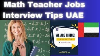 Mathematics teacher interview Tips for UAE