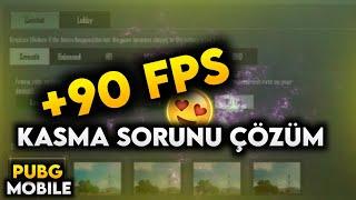 90 FPS ALDIK Pubg Mobile Kasma Sorunu Nasıl Çözülür? 90 FPS Nasıl Açılır?