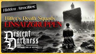 The Einsatzgruppen Hitlers Death Squads