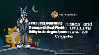 TaskBunny Redefining Memes with Real-World Utility in the Crypto