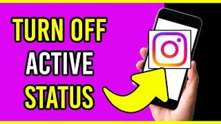 How to Turn Off Active Status on Instagram