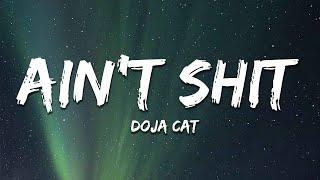 Doja Cat - Aint Shit Lyrics