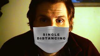 Single Distancing  Short Film