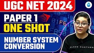 UGC NET Paper 1 ICT  Number System Conversion by Aditi Mam  UGC NET 2024 Re-Exam