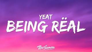 Yeat - If We Being Rëal Lyrics