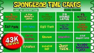 SPONGEBOB TIME CARDS GREEN SCREEN NO COPYRIGHT