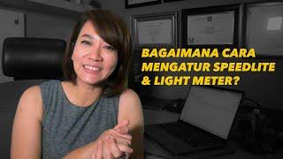 Bagaimana Cara Mengatur Speedlite dan Light Meter