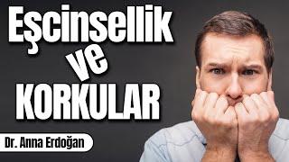 Eşcinsellik ve Korkular  Eşcinseller