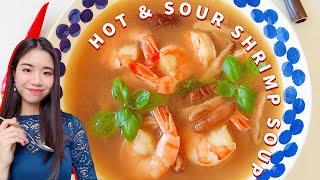 The Best Hot and Sour Thai Shrimp Soup 泰式酸辣虾汤  Hot and Sour Shrimp Soup  Easy Seafood Soup Recipes