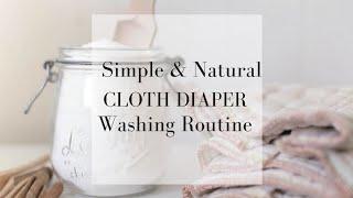 How to Wash Cloth Diapers  My Simple Natural Cloth Diaper Cleaning Routine