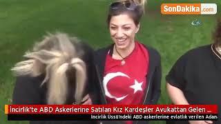 İncirlikte ABD Askerlerine Satılan Kız Kardeşler Avukattan Gelen Mesajla Kavuştu