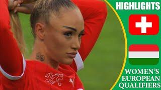 Switzerland vs Hungary  HIGHLIGHTS  Womens Euro 2025 Qualifiers