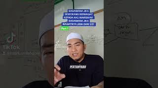 Part 1  JIKA BERWASIAT KEPADA AHLI WARIS DAN JIKA BERWASIAT LEBIH DARI SEPERTIGA HARTA