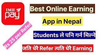 Best Online Earning App In Nepal  Ime Pay Refer And Earn Money  Students Earn In Nepal