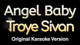 Angel Baby - Troye Sivan Karaoke Songs With Lyrics - Original Key