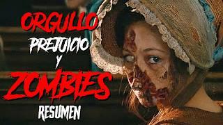 ORGULLO PREJUICIO Y ZOMBIES   RESUMEN EN 14 MINUTOS