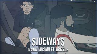 Nawaj Ansari - SIDEWAYS ft Grizzle Animated Visualizer