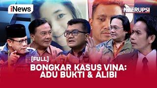 FULL Adu Bukti dan Alibi dalam Kasus Vina Cirebon - Interupsi 0606