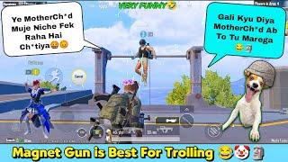 MAGNET GUN IS BEST FOR IRRITATING RANDOMS  TROLLING RANDOM TEAMMATES BGMI FUNNY & WTF MOMENT