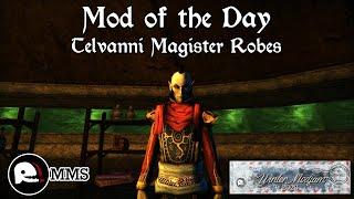 Morrowind Mod of the Day - Telvanni Magister Robes Showcase