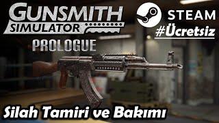 SİLAH TAMİR VE BAKIM SIMULASYONU  İLK OYNANIŞ  GUNSMITH SIMULATOR 