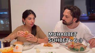 MUHABBET SOHBET - 6