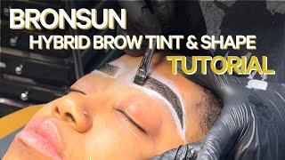 BRONSUN BROW TINT & SHAPE FULL TUTORIAL 2022    GAME-CHANGING RESULTS