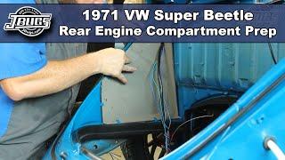 JBugs - 1971 VW Super Beetle - Rear Engine Compartment Prep