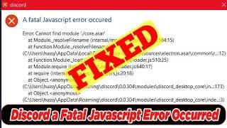 SOLVED Fix Discord A Fatal Javascript Error Occurred Problem