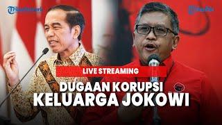  PDIP Singgung Dugaan Korupsi Keluarga Jokowi Jelang Pemeriksaan Hasto di KPK