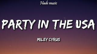 Miley Cyrus - Party In The USA Lyrics