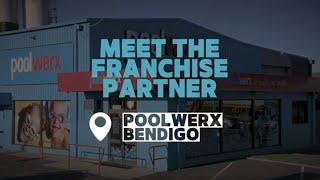 Hear from our Poolwerx Franchise Partner in Bendigo