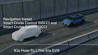 Navigation-based Smart Cruise Control NSCC and Smart Cruise Control SCC  The Kia EV9