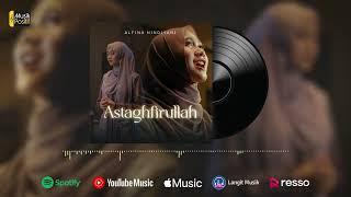 Alfina Nindiyani - Astaghfirullah Official Audio Version